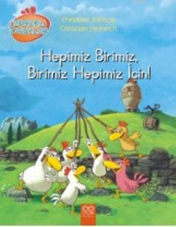 Hepimiz Birimiz Birimiz Hepimiz İçin! | Christian Jolibois | 1001 Çiçe