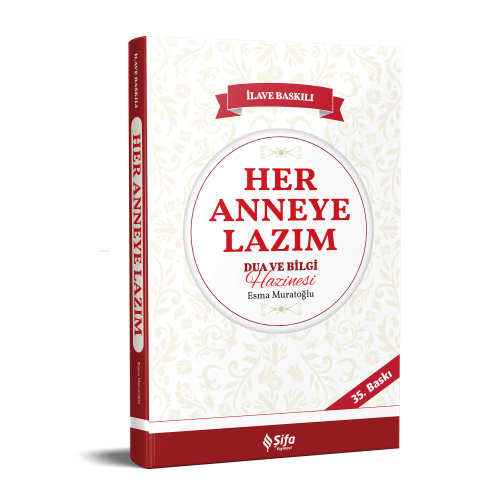 Her Anneye Lazım Dua ve Bilgi Hazinesi | Esma Muratoğlu | Şifa Yayınev