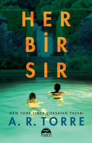 Her Bir Sır | A. R. Torre | Martı Yayınları