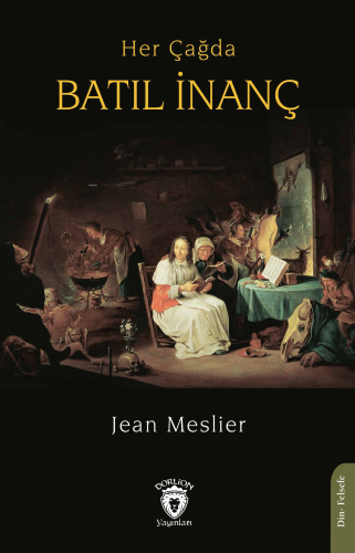 Her Çağda Batıl İnanç | Jean Meslier | Dorlion Yayınevi