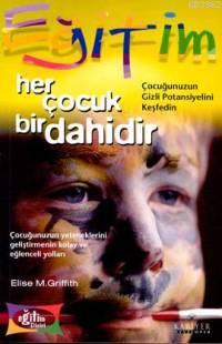 Her Çocuk Bir Dahidir | Elise M. Griffith | Kariyer Yayınları