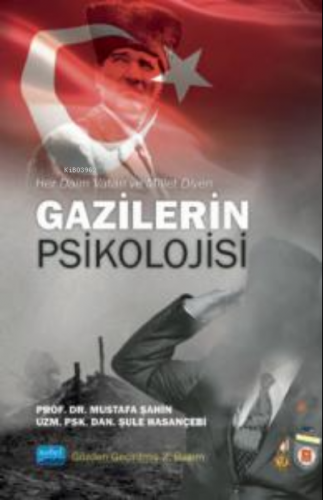 Her Daim Vatan ve Millet;GAZİLERİN PSİKOLOJİSİ | Mustafa Şahin | Nobel