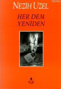 Her Dem Yeniden Doğarız | Nezih Uzel | İrfan Yayıncılık