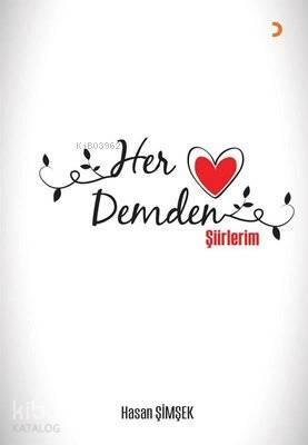 Her Demden Şiirlerim | Hasan Şimşek | Cinius Yayınları