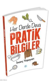 Her Derde Deva Pratik Bilgiler | İnanç Yaşayan | Maviçatı Yayınları