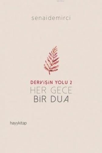 Her Gece Bir Dua - Dervişin Yolu 2 | Senai Demirci | Hayy Kitap