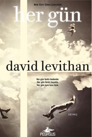 Her Gün (Ciltli) | David Levithan | Pegasus Yayıncılık