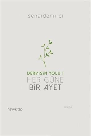 Her Güne Bir Ayet - Dervişin Yolu 1 | Senai Demirci | Hayy Kitap