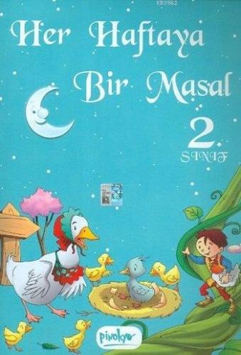 Her Haftaya Bir Masal; 2. Sınıf | Kolektif | Pinokyo Yayınları