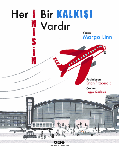 Her İnişin Bir Kalkışı Vardır | Margo Linn | Yapı Kredi Yayınları ( YK