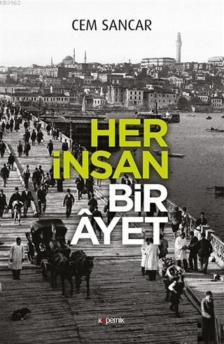 Her İnsan Bir Ayet | Cem Sancar | Kopernik Kitap