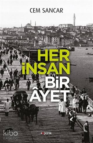 Her İnsan Bir Ayet | Cem Sancar | Kopernik Kitap