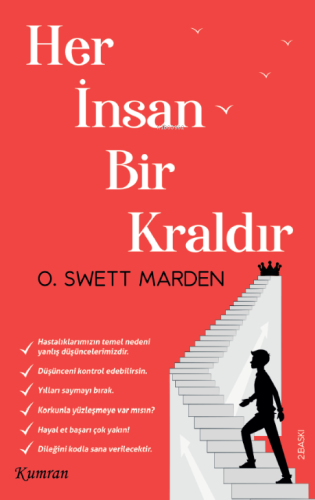 Her İnsan Bir Kraldır | O. Swett Marden | Kumran Yayınları