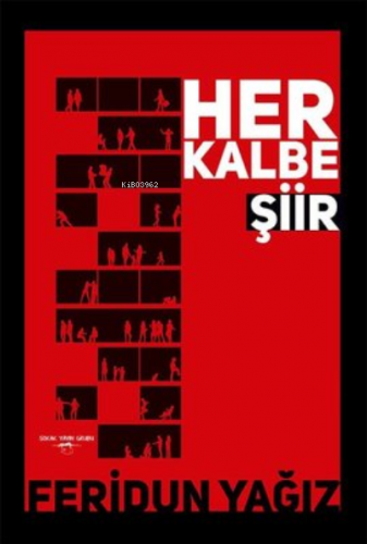 Her Kalbe Şiir | Feridun Yağız | Sokak Kitapları Yayınları