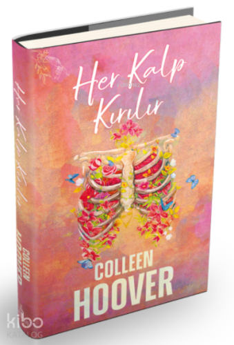 Her Kalp Kırılır | Colleen Hoover | Ephesus Yayınları