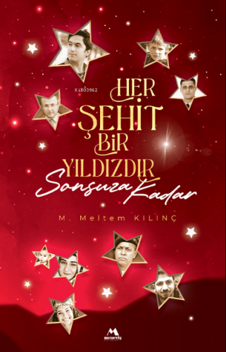 Her Şehit Bir Yıldızdır | M. Meltem Kılınç | Meneviş Yayınları