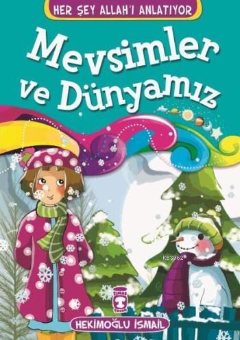 Her Şey Allah'ı Anlatıyor - Mevsimler ve Dünyamız | Hekimoğlu İsmail |