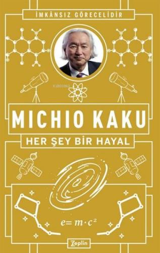 Her Şey Bir Hayal | Michio Kaku | Zeplin Kitap