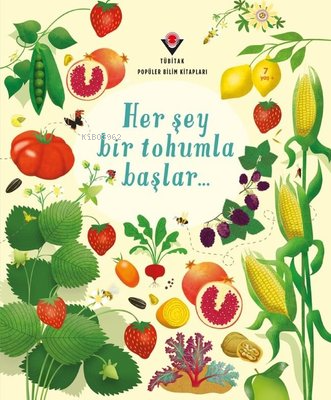 Her Şey Bir Tohumla Başlar... | Emily Bone | Tübitak