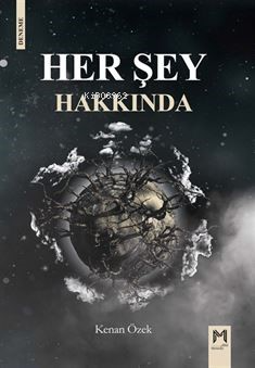 Her Şey Hakkında | Kenan Özek | Memento Mori Yayınları