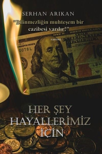 Her Şey Hayallerimiz İçin | Serhan Arıkan | Ritim Sanat Yayınları