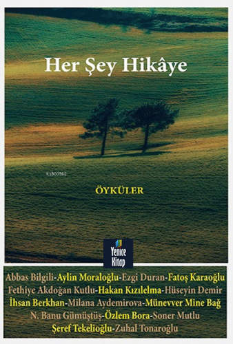 Her Şey Hikâye | Kolektif | Yenice Kitap