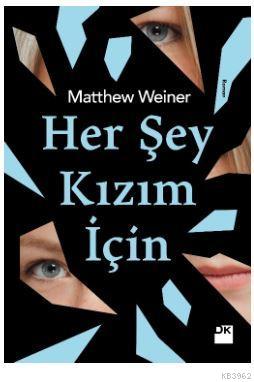 Her Şey Kızım İçin | Matthew Weiner | Doğan Kitap