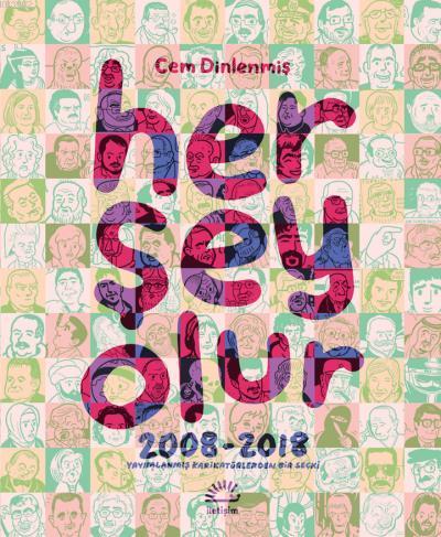 Her Şey Olur; 2008 - 2018 Yayımlanmış Karikatürlerden Bir Seçki | Cem 