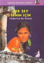 Her Şey Senin İçin | Federica De Cesco | Epsilon Yayınevi