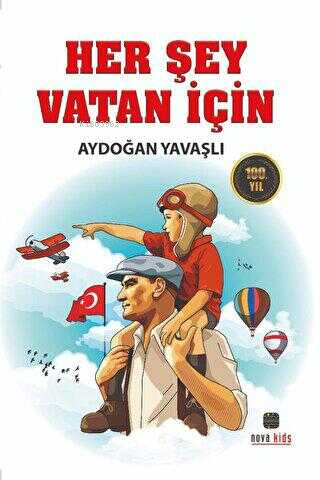 Her Şey Vatan İçin | Aydoğan Yavaşlı | Nova Kids