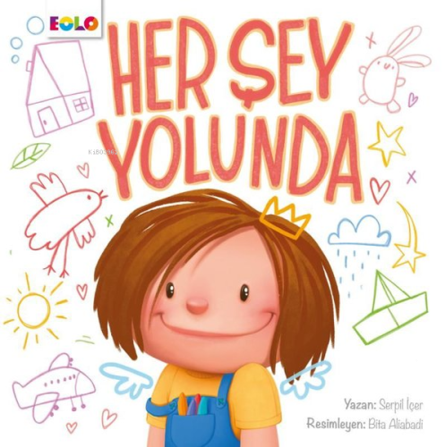 Her Şey Yolunda | Serpil İçer | Eolo Yayıncılık