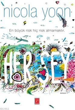 Her Şey | Nicola Yoon | Pena Yayınları