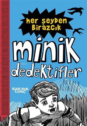 Her Şeyden Birazcık;Minik Dedektifler | Harold Bilinders | Kariyer Yay