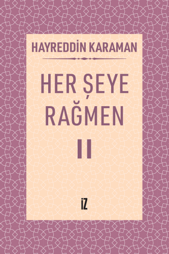 Her Şeye Rağmen II | Hayreddin Karaman | İz Yayıncılık