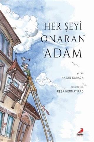 Her Şeyi Onaran Adam | Hasan Karaca | Erdem Çocuk