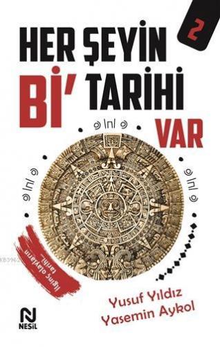 Her Şeyin Bi' Tarihi Var - 2 | Yusuf Yıldız | Nesil Yayınları