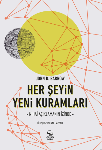 Her Şeyin Yeni Kuramları | John D. Barrow | Ginko Kitap