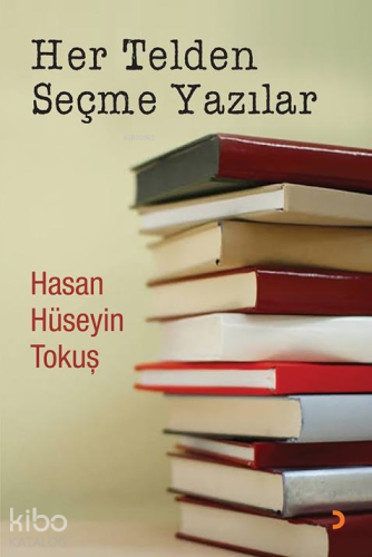 Her Telden Seçme Yazılar | Hasan Hüseyin Tokuş | Cinius Yayınları