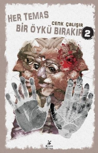 Her Temas Bir Öykü Bırakır 2 | Cenk Çalışır | Mylos Kitap