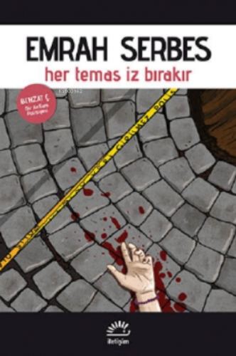 Her Temas İz Bırakır; Bir Ankara Polisiyesi | Emrah Serbes | İletişim 