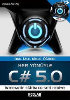 Her Yönüyle C# 5.0 | Volkan Aktaş | Kodlab Yayıncılık