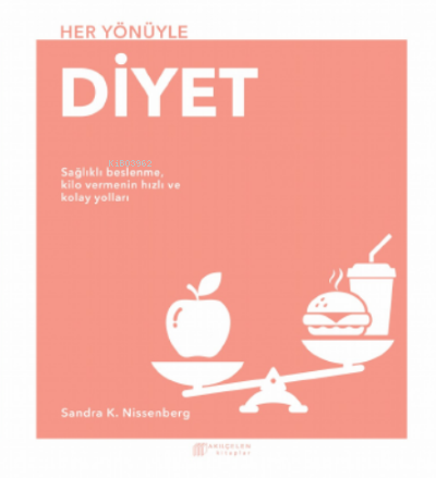 Her Yönüyle Diyet | Sandra K. Nissenberg | Akılçelen Kitaplar