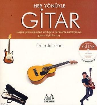 Her Yönüyle Gitar | Ernie Jackson | Arkadaş Yayınevi