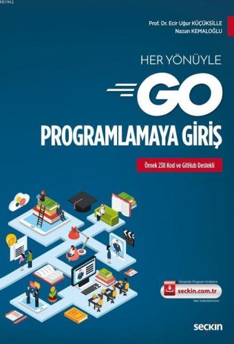 Her Yönüyle Go Programlamaya Giriş | Prof. Dr. Ecir Uğur Küçüksille | 