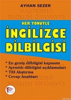 Her Yönüyle İngilizce Dilbilgisi | Ayhan Sezer | Pelikan Yayınevi