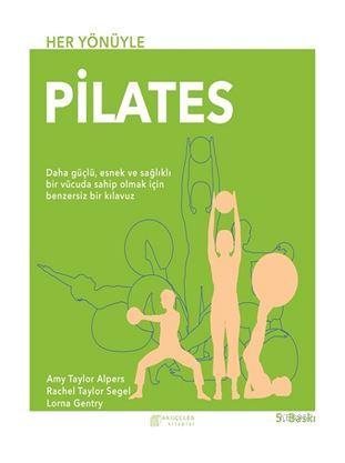 Her Yönüyle Pilates | Amy Taylor Alpers | Akılçelen Kitaplar