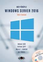 Her Yönüyle Windows Server 2016; (İleri Seviye) (CD Hediyeli) | Bülent