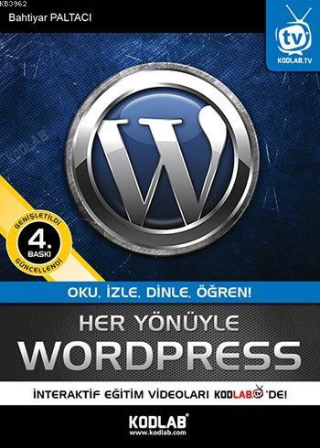 Her Yönüyle WordPress | Bahtiyar Paltacı | Kodlab Yayıncılık