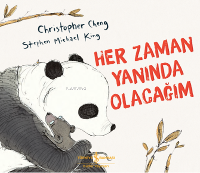 Her Zaman Yanında Olacağım | Christopher Cheng | Türkiye İş Bankası Kü