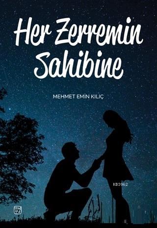 Her Zerremin Sahibine | Mehmet Emin Akkılıç | Kutlu Yayınevi